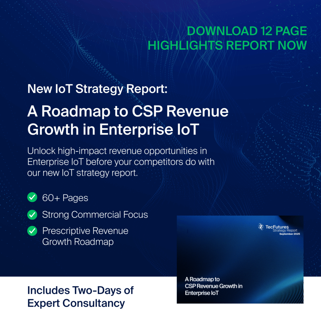 TecFutures:  A Roadmap to CSP Revenue Growth in Enterprise IoT